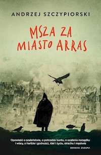 Msza za miasto Arras - Andrzej Szczypiorski - książka