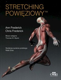 Stretching powięziowy - Frederick Ann, Frederick Chris, Myers Thomas W. - książka