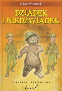 Dziadek i niedźwiadek - Łukasz Wierzbicki - audiobook + książka