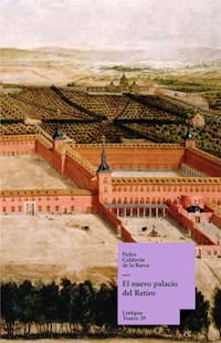 El nuevo palacio del Retiro - Pedro Calderon de la Barca - ebook