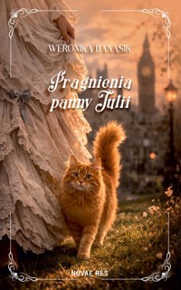 Pragnienia Panny Julii - Weronika Banasik - ebook + książka