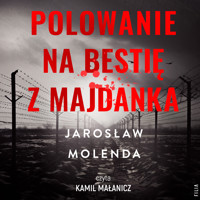 Polowanie na bestię z Majdanka - Jarosław Molenda - ebook + audiobook + książka