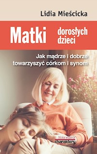 Matki dorosłych dzieci - Mieścicka Lidia - książka