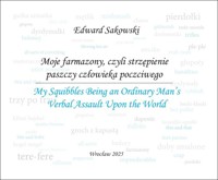 Moje farmazony... / My Squibbles... - Edward Sakowski - książka