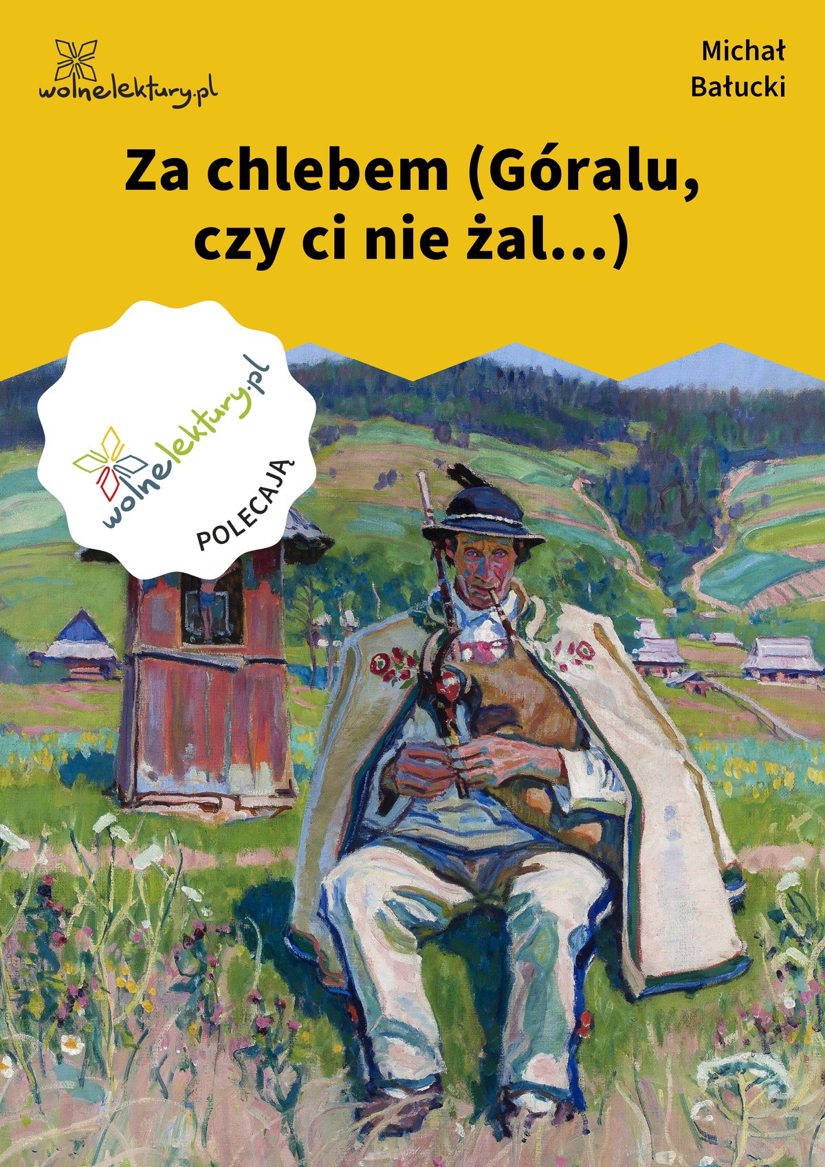 Za chlebem (Góralu, czy ci nie żal...)
