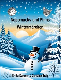 Nepomucks und Finns Wintermärchen - Christine Erdic - ebook