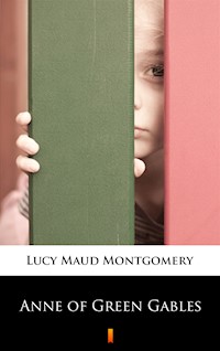 Anne of Green Gables - Lucy Maud Montgomery - ebook