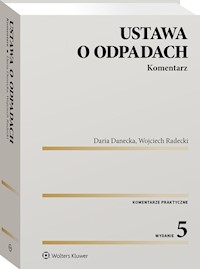 Ustawa o odpadach Komentarz - Danecka Daria, Radecki Wojciech - książka
