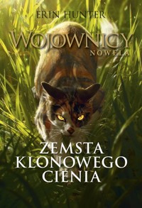 Wojownicy Nowela Zemsta Klonowego Cienia - Erin Hunter - książka