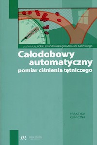 Całodobowy automatyczny pomiar ciśnienia tętniczego -  - książka