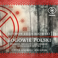 Bogowie Polski - Szymon Zdziebłowski - audiobook + książka