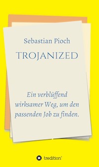 trojanized - Sebastian Pioch - ebook