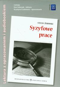 Syzyfowe prace Lektura z opracowaniem + audiobook - Stefan Żeromski - książka