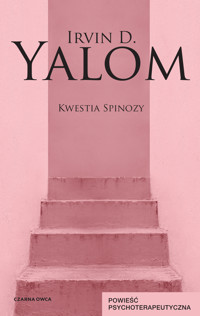 Kwestia Spinozy. Powieść psychoterapeutyczna - Irvin D. Yalom - ebook