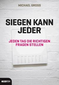 Siegen kann jeder - Michael Groß - ebook