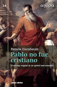 Pablo no fue cristiano - Pamela Eisenbaum - ebook