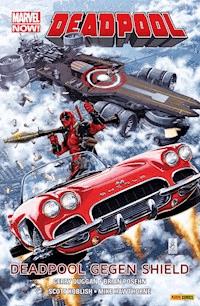 Marvel Now! Deadpool 4 - Deadpool gegen Shield - Gerry Duggan - ebook