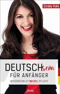 Deutschsein für Anfänger - Emitis Pohl - ebook