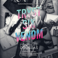 Tryst six venom - Penelope Douglas - ebook + audiobook