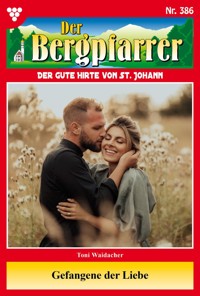 Gefangene der Liebe - Toni Waidacher - ebook