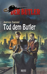 Der Butler 11: Tod dem Butler - Andreas Zwengel - ebook