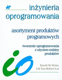 Asortyment produktów programowych - Weiss M. David, Lai Robert Tau Chi - książka