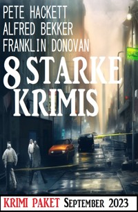 8 Starke Krimis September 2023: Krimi Paket - Alfred Bekker - ebook
