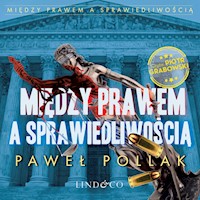 Między Prawem a Sprawiedliwością. Tom 2 - Paweł Pollak - audiobook