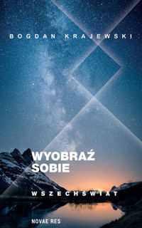 Wyobraź sobie wszechświat - Krajewski Bogdan - ebook + książka