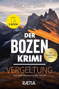 Der Bozen-Krimi: Vergeltung - Simone Dark - ebook