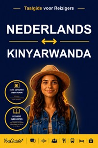 The Language Guide for Travelers - Dutch to Kinyarwanda - YouGuide - ebook