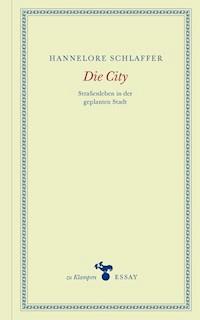 Die City - Hannelore Schlaffer - ebook