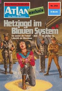 Atlan 252: Hetzjagd im Blauen System - Dirk Hess - ebook