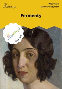 Fermenty - Władysław Stanisław Reymont - ebook