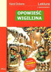 Opowieść wigilijna (wydanie z opracowaniem i streszczeniem) - Dickens Charles - ebook + książka