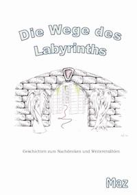 Die Wege des Labyrinths - Maz Bour - ebook