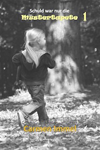 Schuld war nur die Mustertapete! Sagt Mutter! - Carmen Immel - ebook