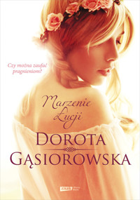 Marzenie Łucji (2021) - Dorota Gąsiorowska - ebook