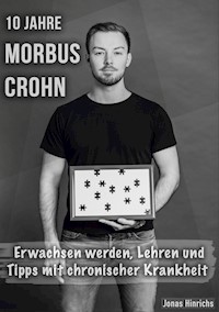 10 Jahre Morbus Crohn - Jonas Hinrichs - ebook