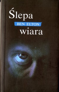 Ślepa wiara - Ben Elton - ebook