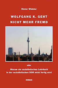 Wolfgang K. geht nicht mehr fremd - Dieter Winkler - ebook