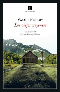 Los viejos creyentes - Vasili Mijáilovich Peskov - ebook