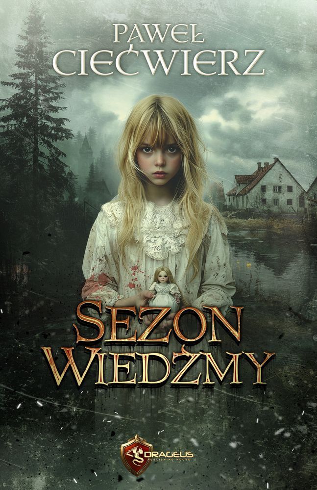 Sezon Wiedźmy - Paweł Ciećwierz - ebook + książka