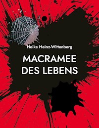 Macramee des Lebens - Heike Heinz-Wittenberg - ebook