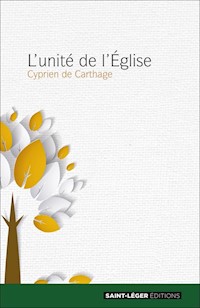 L'unité de l'Église - Cyprien de Carthage - ebook