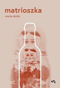 Matrioszka - Dzido Marta - ebook + książka