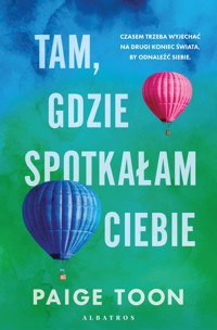 Tam, gdzie spotkałam ciebie - Pagie Toon - ebook + audiobook