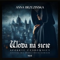 Woda na sicie. Apokryf czarownicy - Anna Brzezińska - audiobook