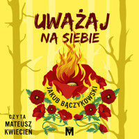 Uważaj na siebie - Bączykowski Jakub - ebook + audiobook + książka