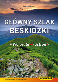 Główny Szlak Beskidzki Wołosate Ustroń Przewodnik turystyczny - Piekło Leszek - książka